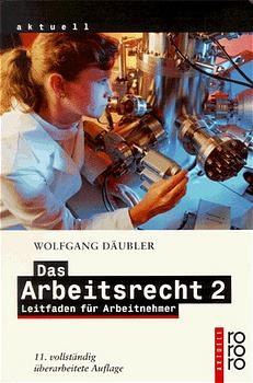 Das Arbeitsrecht 2 - Wolfgang D&auml;ubler