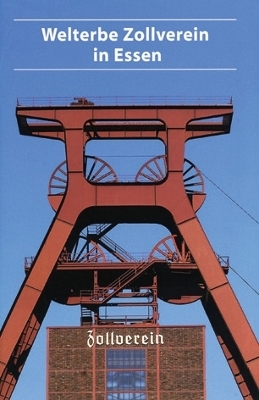 Welterbe Zollverein Essen - Kirsten M&uuml;ller