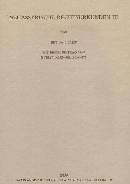 Neuassyrische Rechtsurkunden III - Betina I Faist
