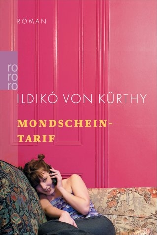 Mondscheintarif - Ildik&oacute; von K&uuml;rthy