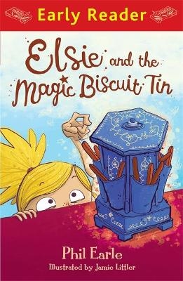 Early Reader: Elsie and the Magic Biscuit Tin - Phil Earle