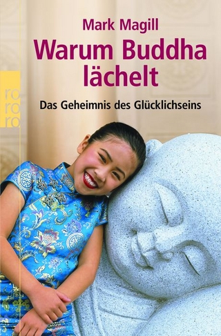 Warum Buddha lächelt