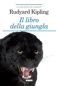 Il libro della giungla - Rudyard Kipling