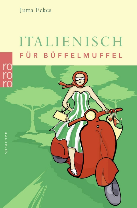 Italienisch f&uuml;r B&uuml;ffelmuffel - Jutta Eckes