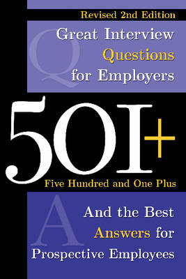 501+ Great Interview Questions For Employers & the Best Answers for Prospective Employees - Dianna Podmoroff