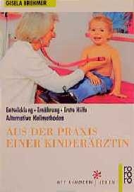 Aus der Praxis einer Kinder&auml;rztin - Gisela Brehmer