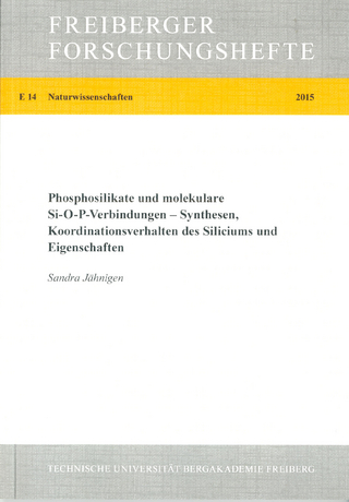 Phosphosilikate und molekulare Si-O-P-Verbindungen - Synthesen, Koordinationsverhalten des Siliciums und Eigenschaften