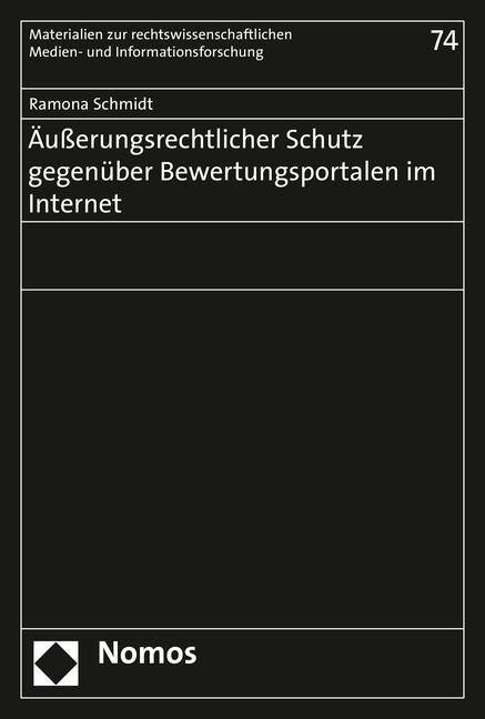 &Auml;u&szlig;erungsrechtlicher Schutz gegen&uuml;ber Bewertungsportalen im Internet - Ramona Schmidt