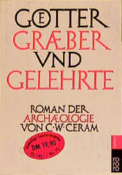 G&ouml;tter, Gr&auml;ber und Gelehrte - C W Ceram