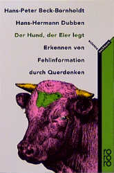 Der Hund, der Eier legt - Hans P Beck-Bornholdt, Hans H Dubben