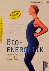Bioenergetik - Alexander Lowen