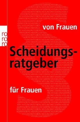 Scheidungsratgeber von Frauen f&uuml;r Frauen