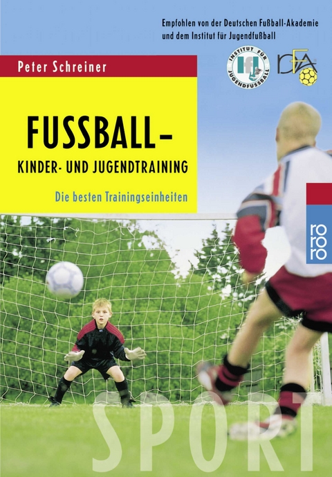 Fu&szlig;ball - Kinder- und Jugendtraining - Peter Schreiner