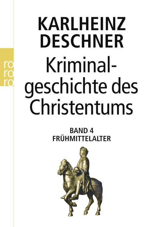 Kriminalgeschichte des Christentums 4 - Karlheinz Deschner