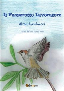 Il passerotto lavoratore