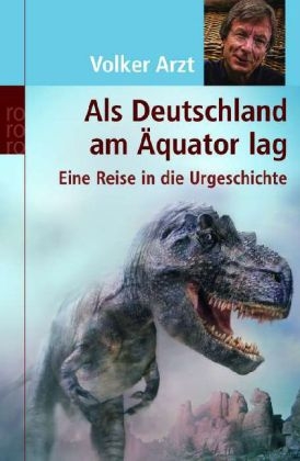 Als Deutschland am &Auml;quator lag - Volker Arzt