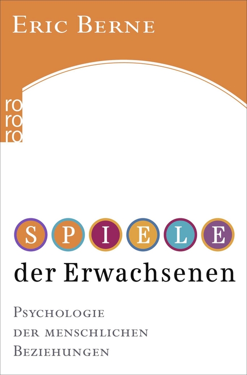 Spiele der Erwachsenen - Eric Berne