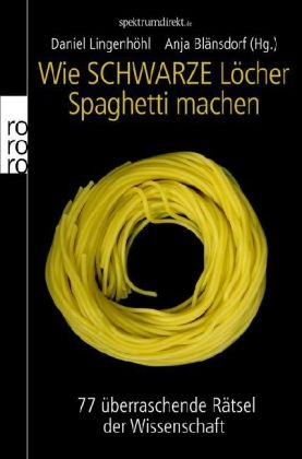 Wie Schwarze L&ouml;cher Spaghetti machen - 