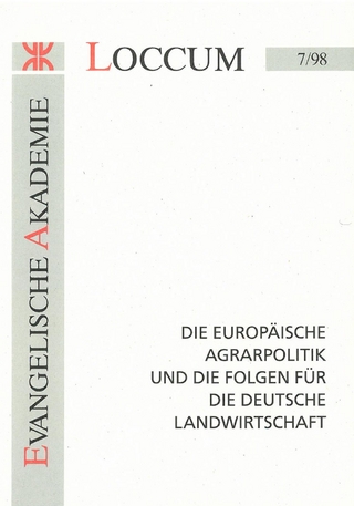 Die Europäische Agrarpolitik und die Folgen für die deutsche Landwirtschaft