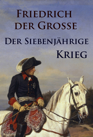 Der Siebenjährige Krieg