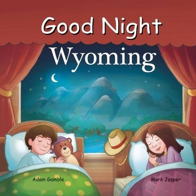 Good Night Wyoming - Adam Gamble, Mark Jasper