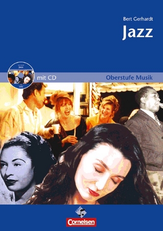 Oberstufe Musik. Für den Musikunterricht in der Sekundarstufe II / Jazz - Lehrerausgabe des Arbeitsheftes mit Musik-CD