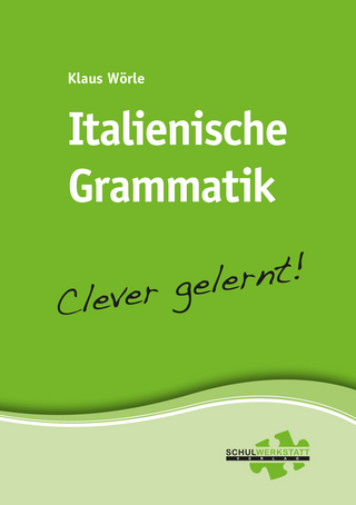 Italienische Grammatik – clever gelernt