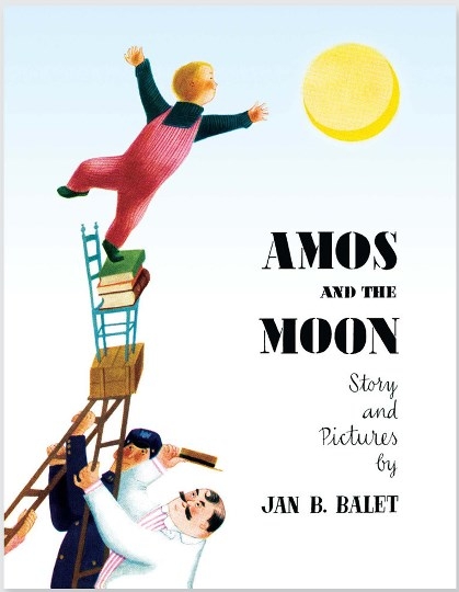 Amos and the Moon - Jan Balet
