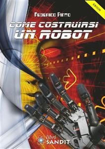 Come costruirsi un robot