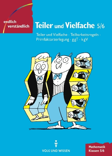 Endlich verst&auml;ndlich - Mathematik. Sekundarstufe I / 5./6. Schuljahr - Teiler und Vielfache - Herbert Henning, Mike Keune, Birgit Losse, Ingrid M&uuml;htz, Eva Schuster, Monika Wittig