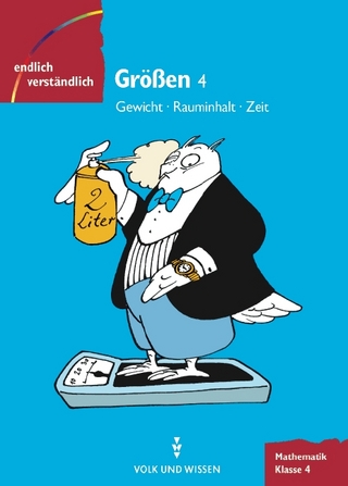 Endlich verständlich - Mathematik - Grundschule / 4. Schuljahr - Größen