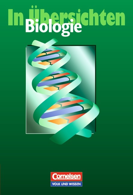... in &Uuml;bersichten / Biologie in &Uuml;bersichten - Siegfried Brehme, Ottokar Gr&ouml;nke, Gert Klepel, Wulf-Dieter Lepel, Irmtraut Meincke, Gerhard M&uuml;ller, Gerd Pawelzig