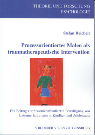 Prozessorientiertes Malen als traumatherapeutische Intervention
