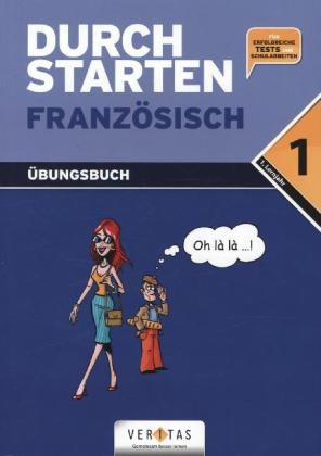 Durchstarten - Franz&ouml;sisch 1. Lernjahr - Beatrix Rosenthaler