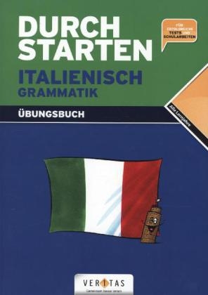 Durchstarten - Italienisch - Neubearbeitung: Alle Lernjahre - Grammatik-Training - Dein &Uuml;bungsbuch - Laura Ritt-Massera