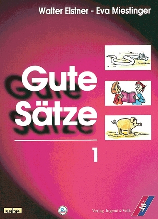 Gute Sätze / Teil 1 - Schülerbuch
