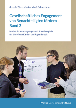 Gesellschaftliches Engagement von Benachteiligten fördern - Band 2