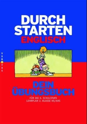Durchstarten Englisch - Dein &Uuml;bungsbuch, 6. Schulstufe - 