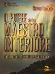 Il potere del tuo Maestro Interiore - Harvey Hardman