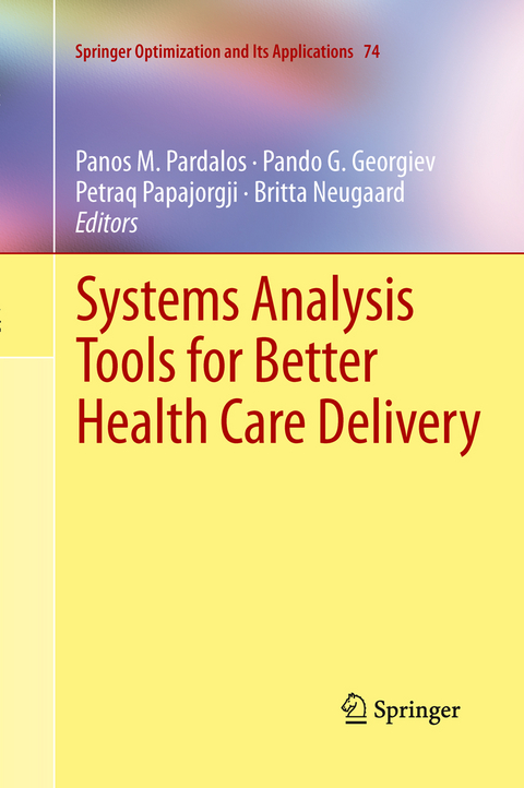 Systems Analysis Tools for Better Health Care Delivery - 