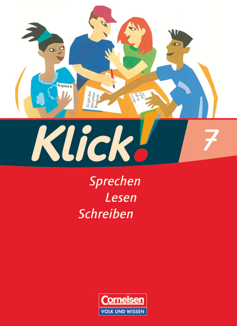 Klick! Deutsch - &Ouml;stliche Bundesl&auml;nder und Berlin - 7. Schuljahr - Nina B&auml;hnk, Gabriele Kla&szlig;mann, Michael Kleinschnittger, Barbara Maria Kr&uuml;ss, Karin K&ouml;ppen, Benjamin Schmidt, Margarete Westermeier