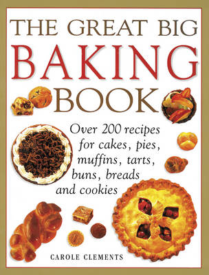 Great Big Baking Book -  Clements Carol