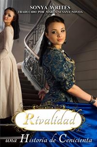 Rivalidad - una Historia de Cenicienta