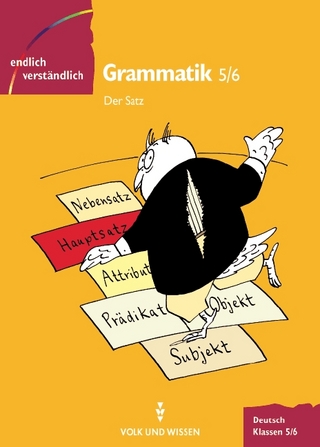 Endlich verständlich - Deutsch - Sekundarstufe I / 5./6. Schuljahr - Grammatik
