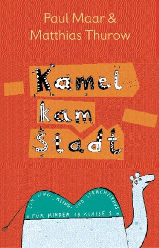 Lesezauber / Ein Kamel kam in die Stadt