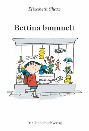 Bettina bummelt - Elizabeth Shaw