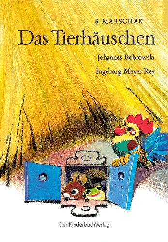Das Tierh&auml;uschen - Samuil Marschak, Ingeborg Meyer-Rey