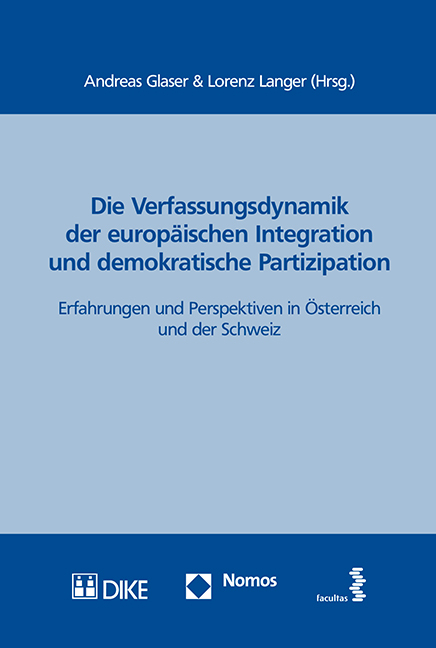 Die Verfassungsdynamik der europ&auml;ischen Integration und demokratische Partizipation - 