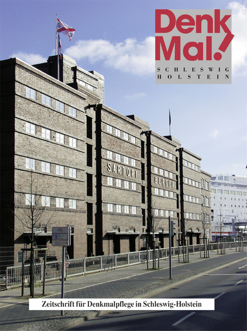 Denkmal. Zeitschrift f&uuml;r Denkmalpflege in Schleswig-Holstein