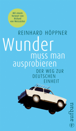 Wunder mu&szlig; man ausprobieren - Reinhard H&ouml;ppner